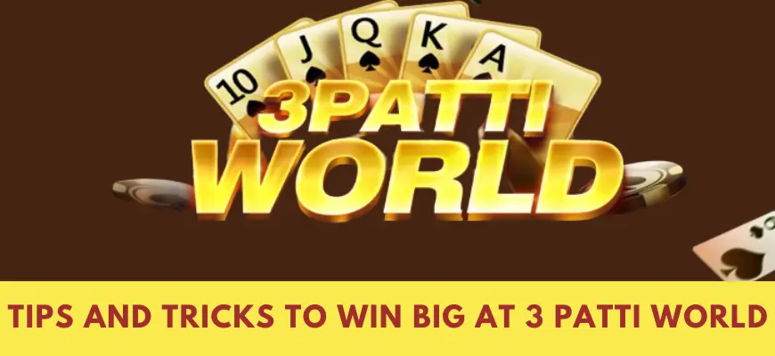 tips and tricks to win big at 3 patti world